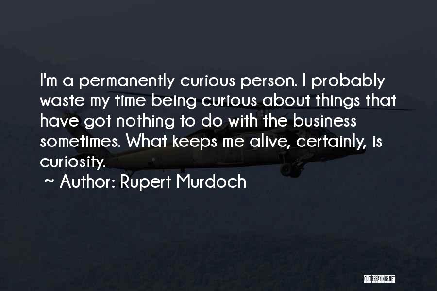 Rupert Murdoch Quotes 1430732