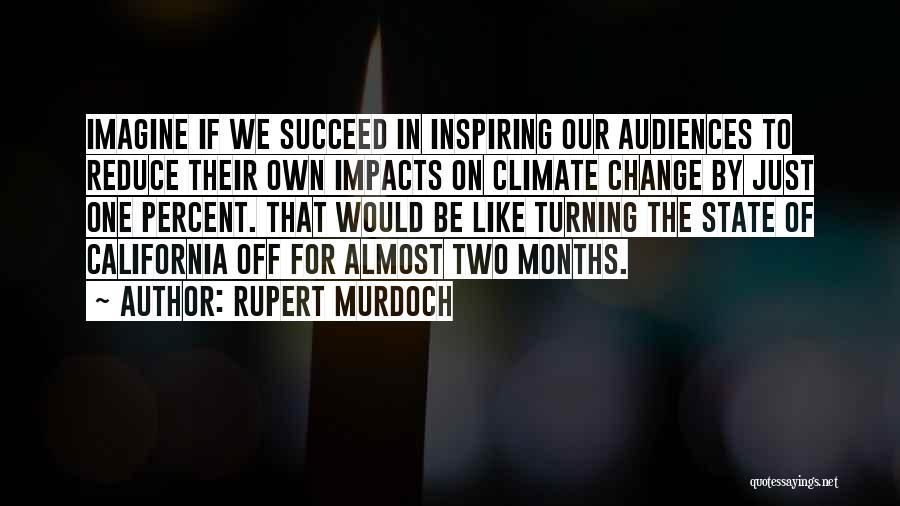 Rupert Murdoch Quotes 1635242