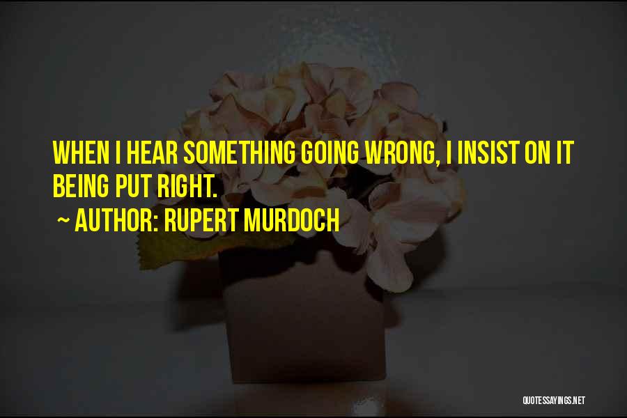 Rupert Murdoch Quotes 2131815
