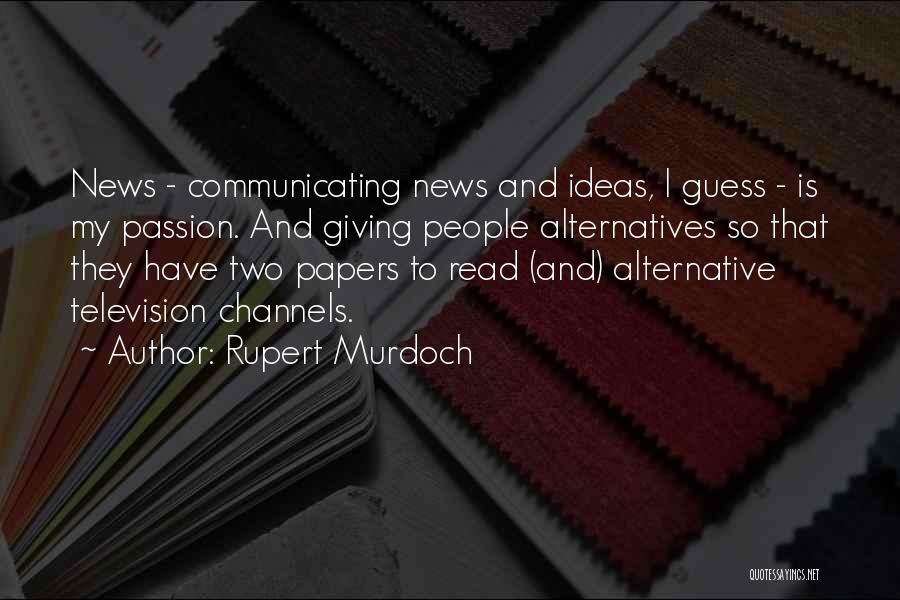 Rupert Murdoch Quotes 234030