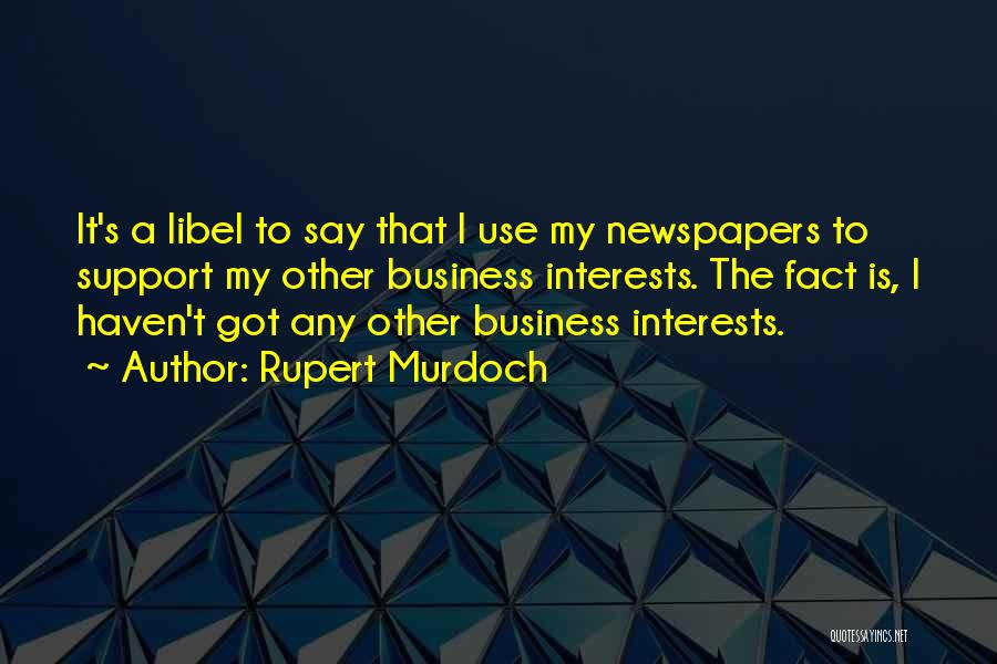 Rupert Murdoch Quotes 548945