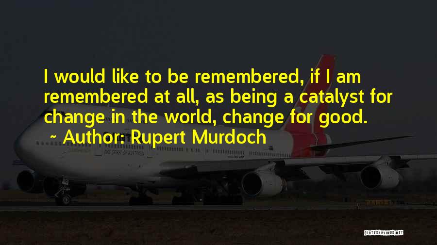 Rupert Murdoch Quotes 633649