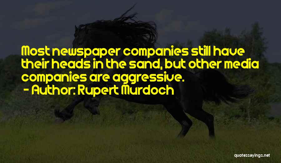 Rupert Murdoch Quotes 810451