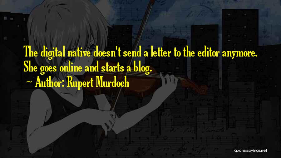 Rupert Murdoch Quotes 887993