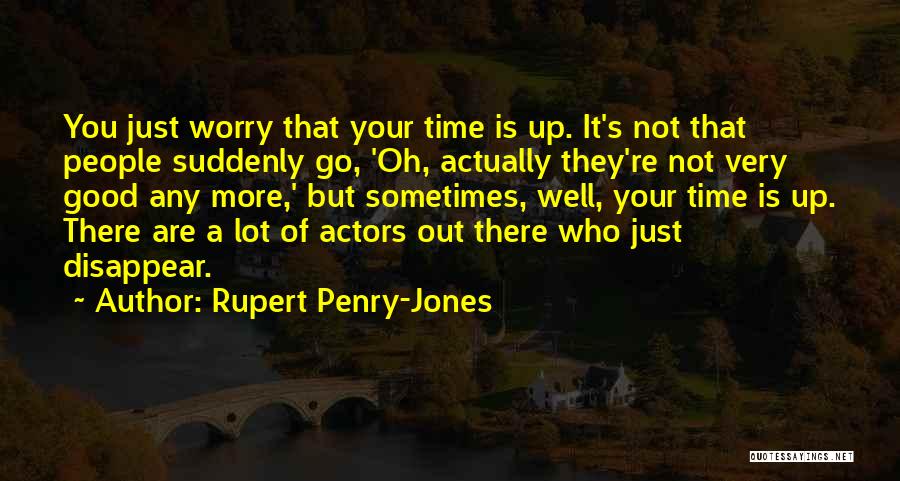 Rupert Penry-Jones Quotes 1505370