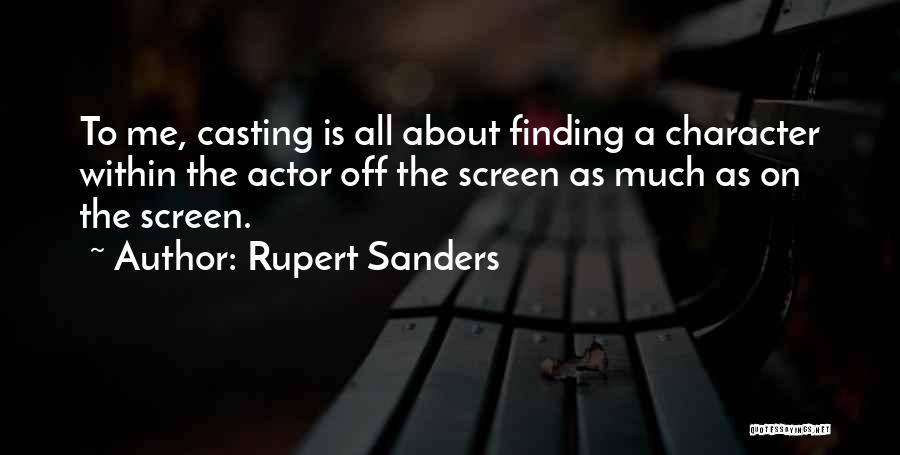 Rupert Sanders Quotes 1576796