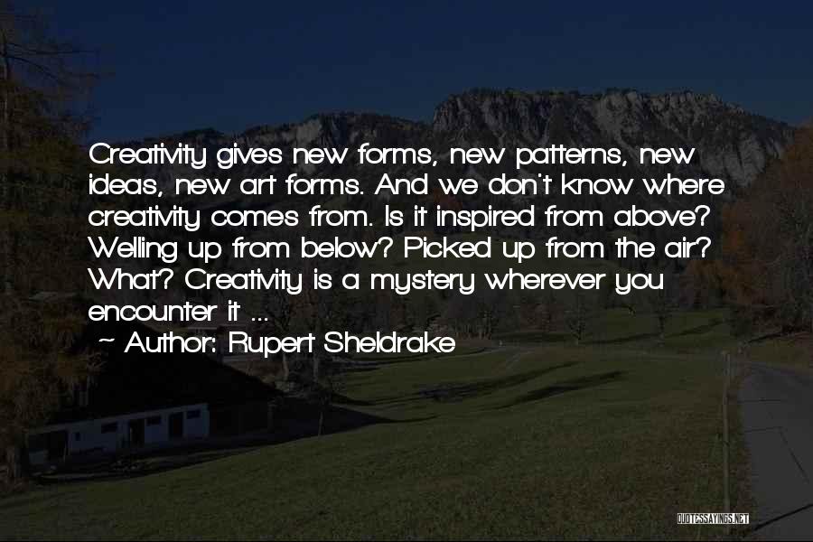 Rupert Sheldrake Quotes 1099189