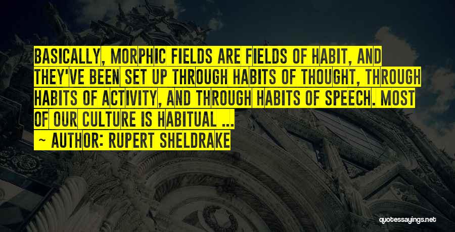 Rupert Sheldrake Quotes 1485682