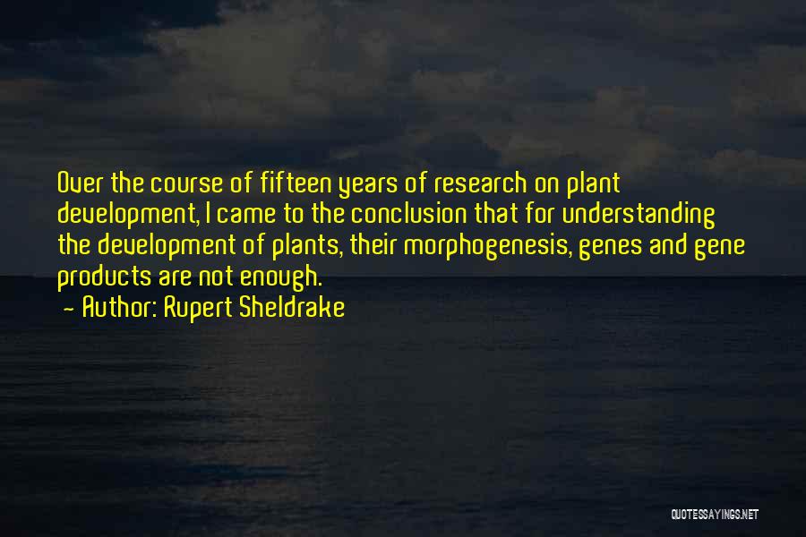 Rupert Sheldrake Quotes 244350