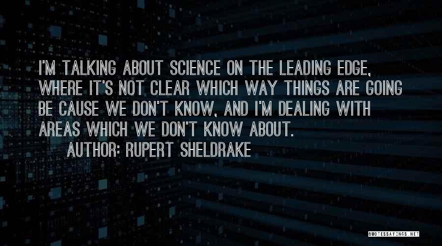 Rupert Sheldrake Quotes 714307