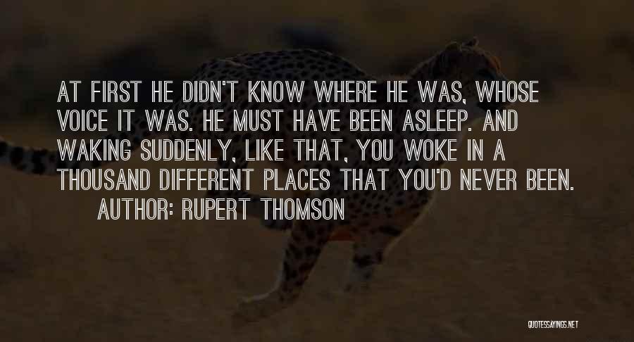 Rupert Thomson Quotes 1306418