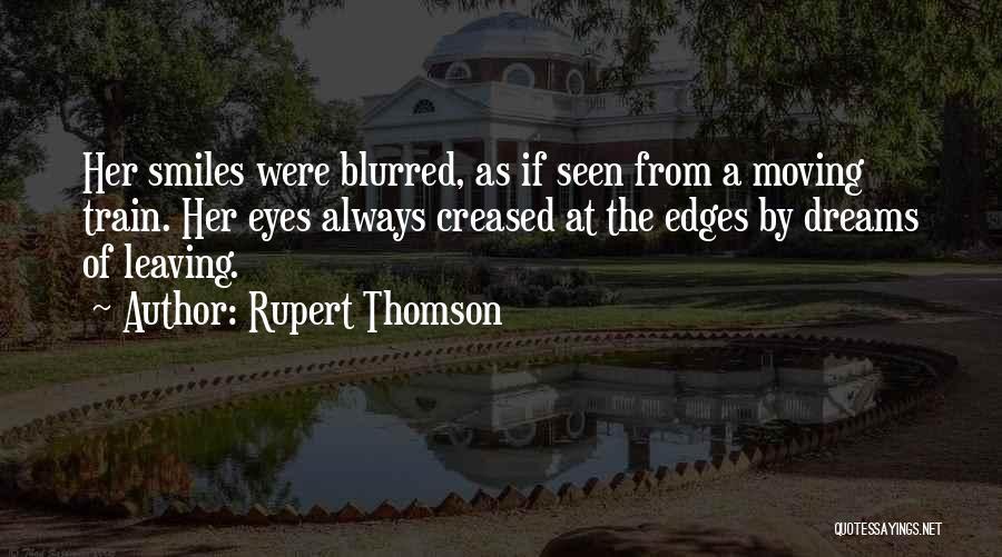 Rupert Thomson Quotes 1659084