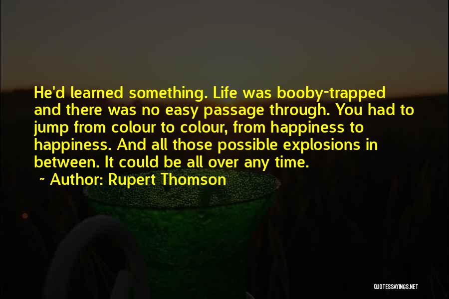 Rupert Thomson Quotes 2094121