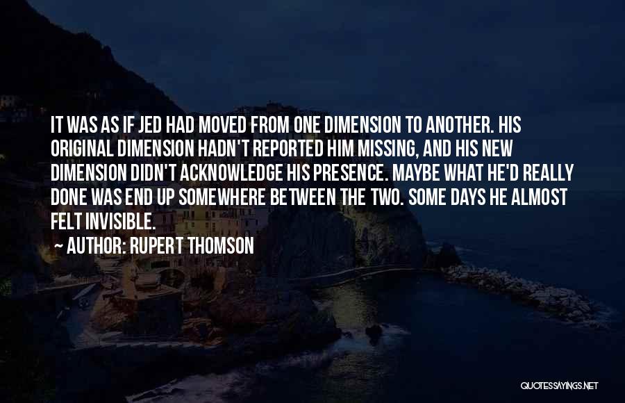 Rupert Thomson Quotes 465622