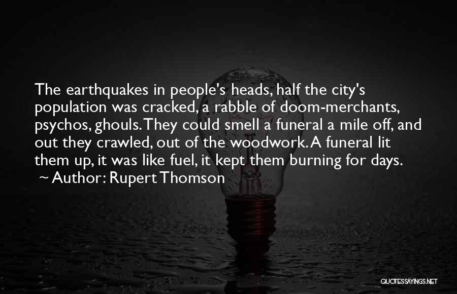 Rupert Thomson Quotes 852830