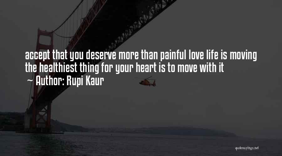 Rupi Kaur Love Quotes By Rupi Kaur