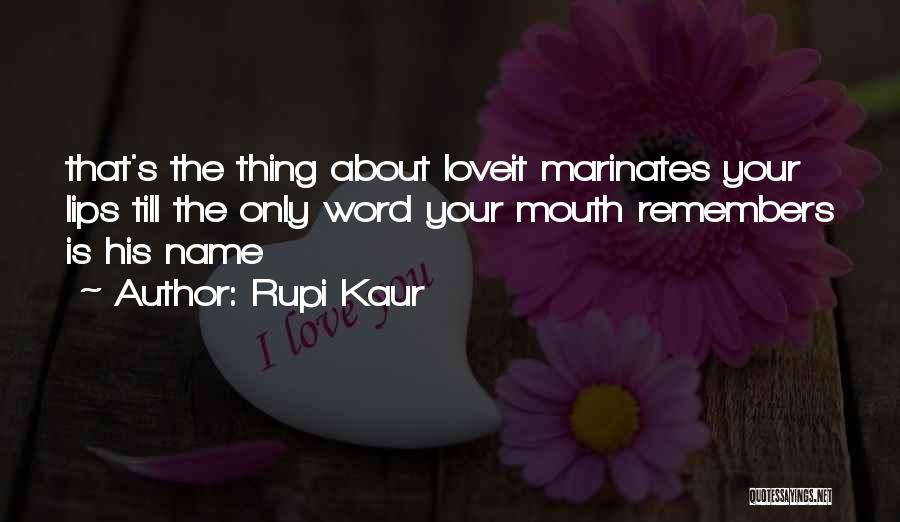 Rupi Kaur Love Quotes By Rupi Kaur