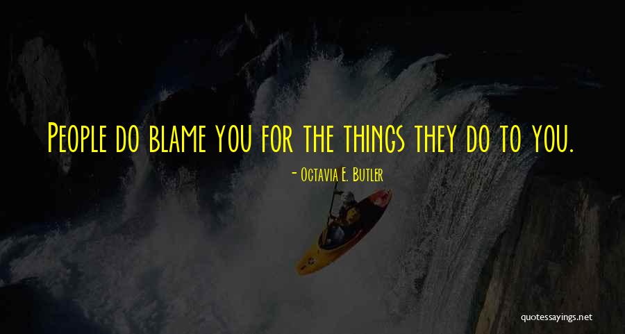 Rupologize Quotes By Octavia E. Butler Rupologize Quotes By Octavia E. Butler