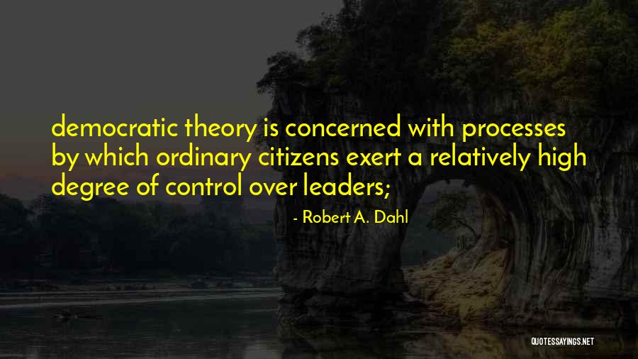 Rupologize Quotes By Robert A. Dahl Rupologize Quotes By Robert A. Dahl