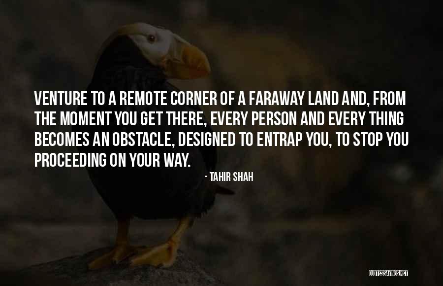 Rupprecht Law Quotes By Tahir Shah Rupprecht Law Quotes By Tahir Shah