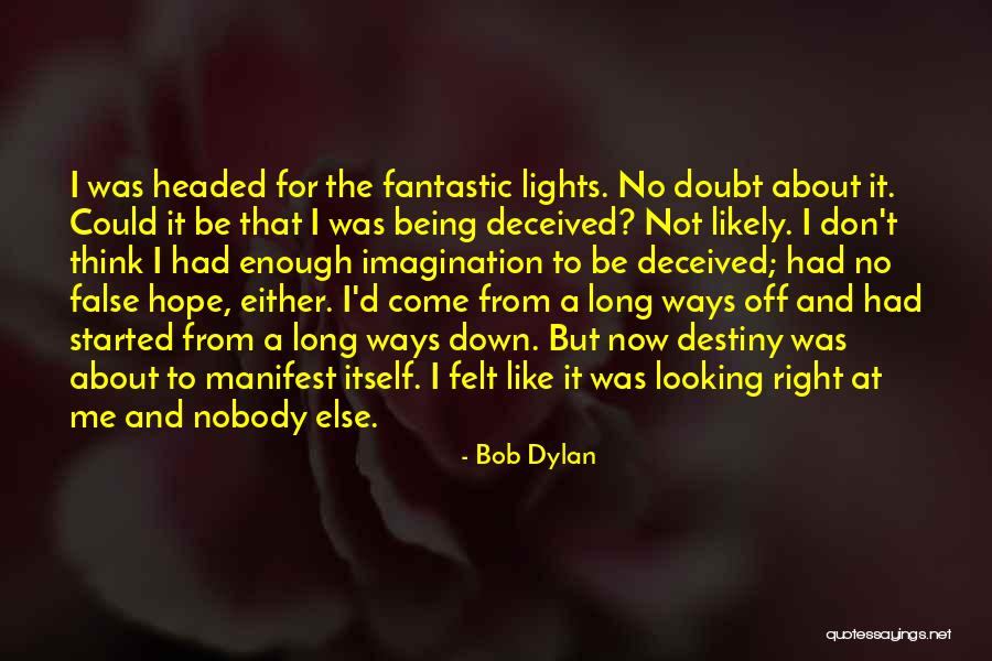 Ruptela Quotes By Bob Dylan Ruptela Quotes By Bob Dylan
