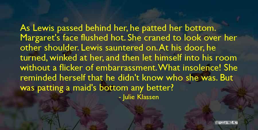 Ruption Quotes By Julie Klassen Ruption Quotes By Julie Klassen
