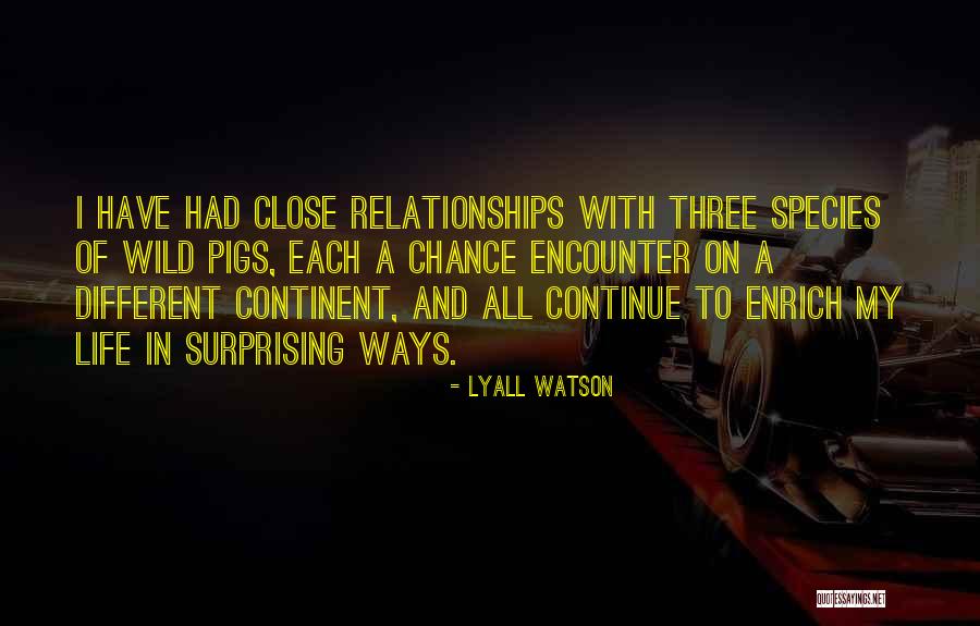 Ruption Quotes By Lyall Watson Ruption Quotes By Lyall Watson
