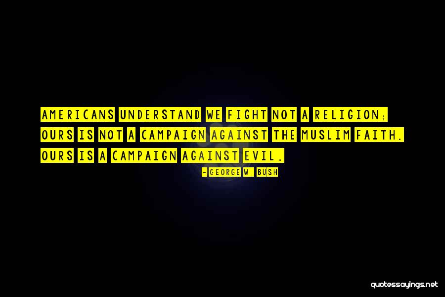 Ruptures Biology Quotes By George W. Bush Ruptures Biology Quotes By George W. Bush