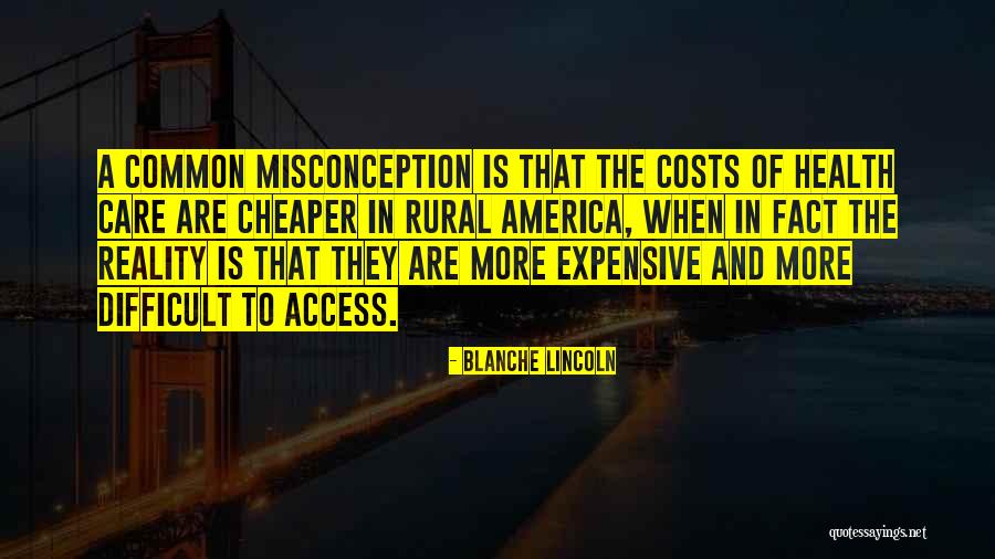 Rural America Quotes By Blanche Lincoln Rural America Quotes By Blanche Lincoln