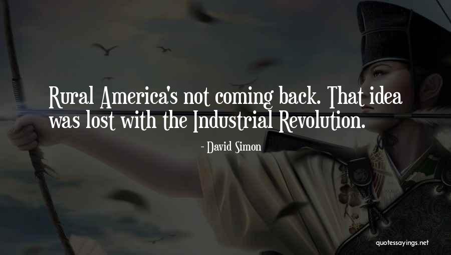 Rural America Quotes By David Simon Rural America Quotes By David Simon