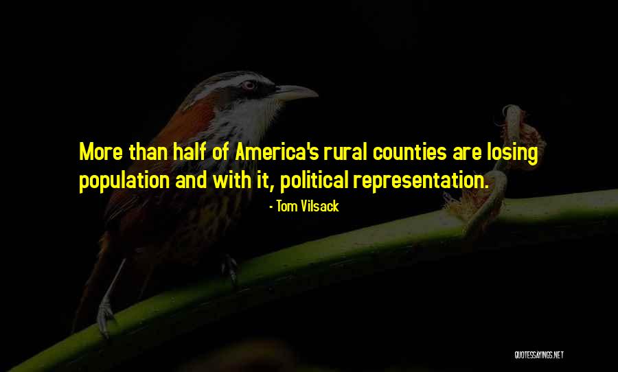 Rural America Quotes By Tom Vilsack Rural America Quotes By Tom Vilsack