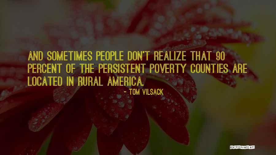 Rural America Quotes By Tom Vilsack Rural America Quotes By Tom Vilsack