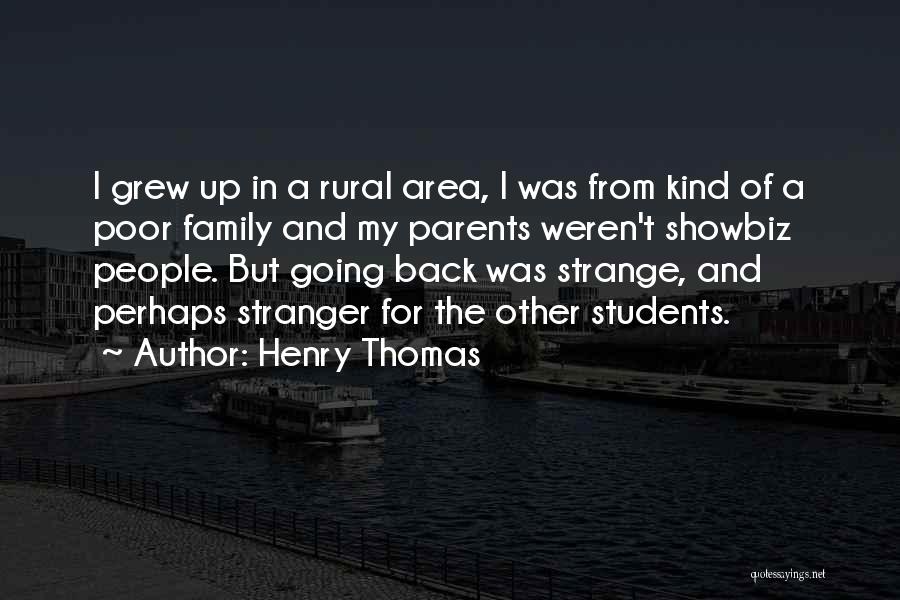 Rural Area Quotes By Henry Thomas