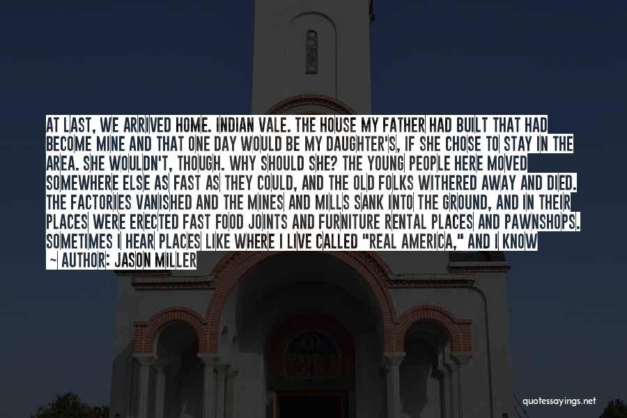 Rural Area Quotes By Jason Miller