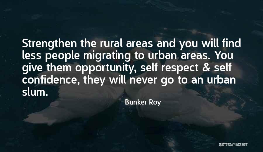 Rural Areas Quotes By Bunker Roy Rural Areas Quotes By Bunker Roy