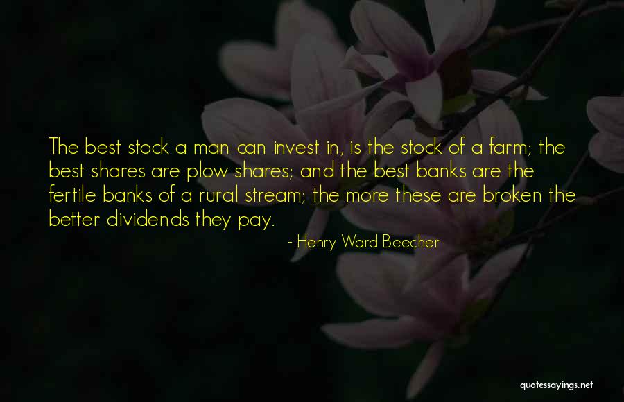 Rural Banks Quotes By Henry Ward Beecher