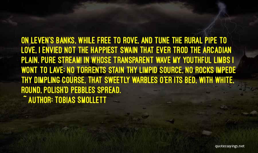 Rural Banks Quotes By Tobias Smollett