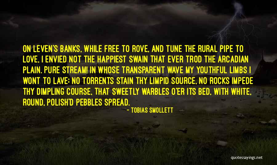 Rural Banks Quotes By Tobias Smollett Rural Banks Quotes By Tobias Smollett