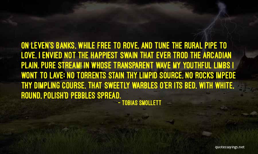 Rural Banks Quotes By Tobias Smollett