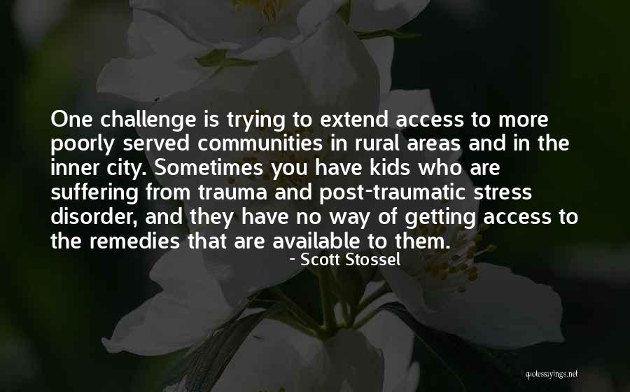 Rural Communities Quotes By Scott Stossel Rural Communities Quotes By Scott Stossel