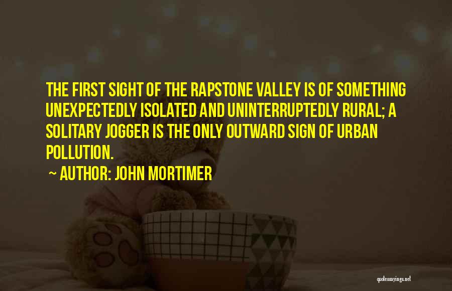 Rural Countryside Quotes By John Mortimer