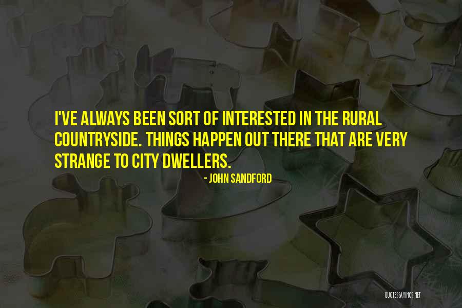 Rural Countryside Quotes By John Sandford