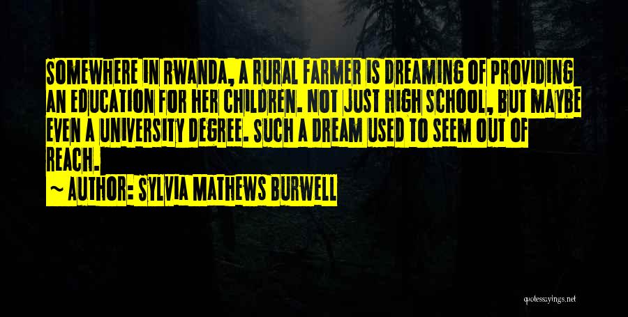 Rural Education Quotes By Sylvia Mathews Burwell