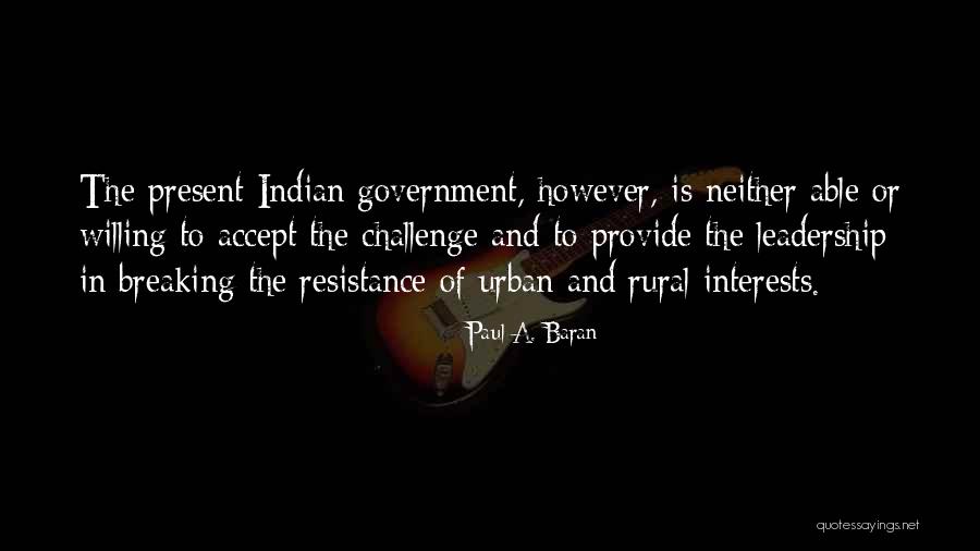 Rural Indian Quotes By Paul A. Baran