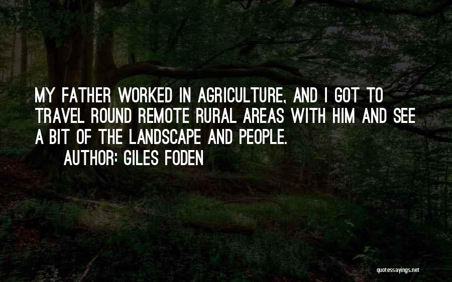 Rural Landscape Quotes By Giles Foden