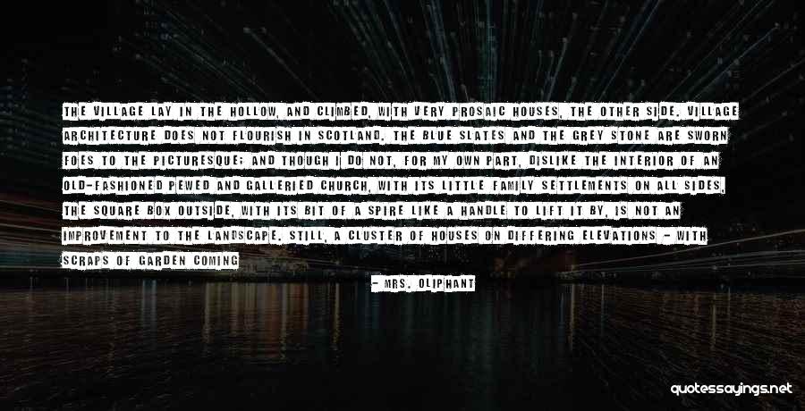 Rural Landscape Quotes By Mrs. Oliphant Rural Landscape Quotes By Mrs. Oliphant
