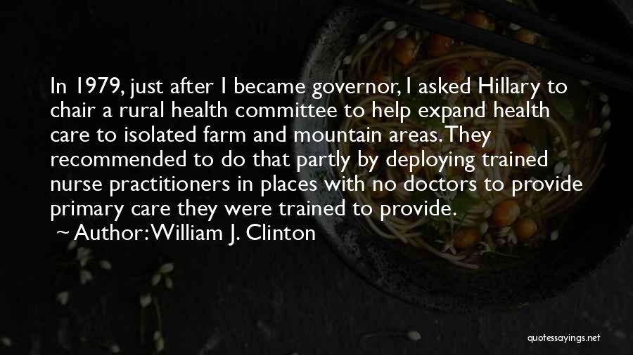 Rural Places Quotes By William J. Clinton