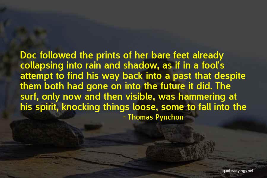 Rural Roots Never Leave One Quotes By Thomas Pynchon Rural Roots Never Leave One Quotes By Thomas Pynchon