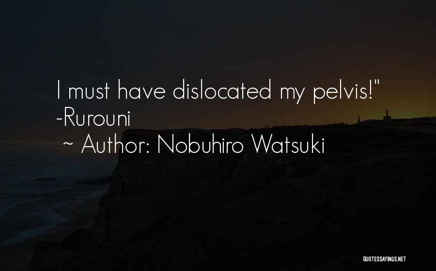 Rurouni Kenshin Quotes By Nobuhiro Watsuki