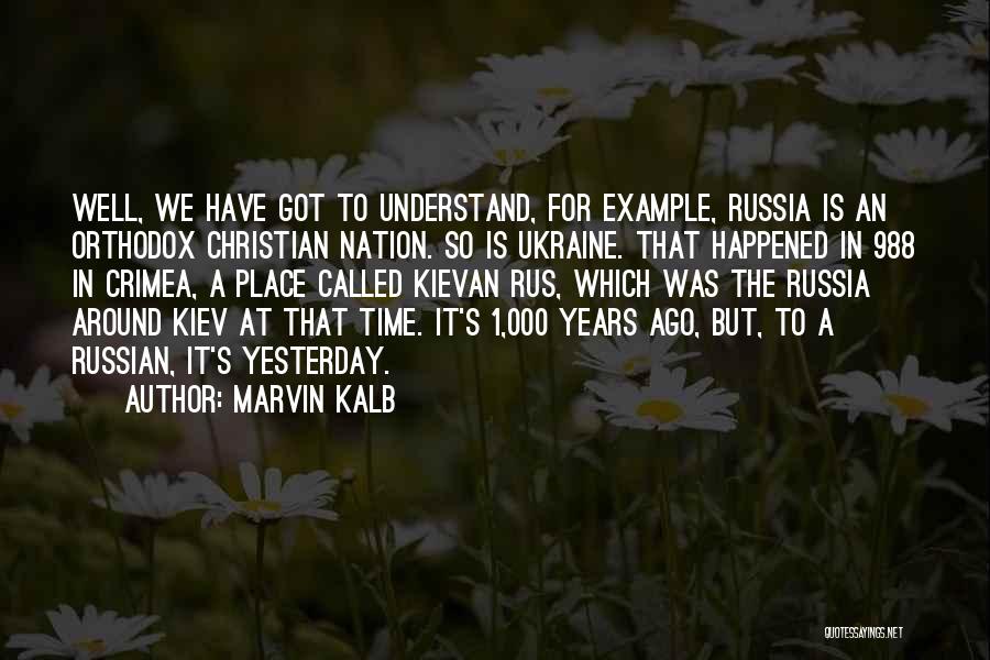 Rus Quotes By Marvin Kalb